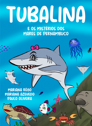 Tubalina e os Mistérios dos Mares de Pernambuco