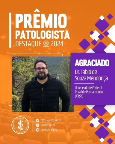 Prof. Dr. Fábio de Souza Mendonça é eleito Patologista Destaque da ABPV 2024