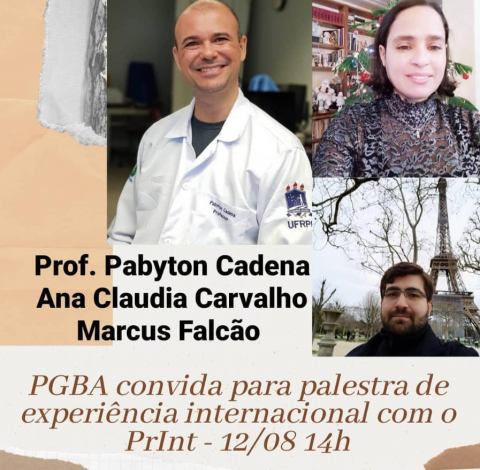 Palestra sobre Experiência Internacional pelo CAPES - PrInt dia 12 de Agosto às 14h. Palestra sobre Experiência Internacional pelo CAPES - PrInt dia 12 de Agosto às 14h.