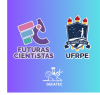 Futuras Cientistas na UFRPE: Uma imersão ao universo acadêmico e científico